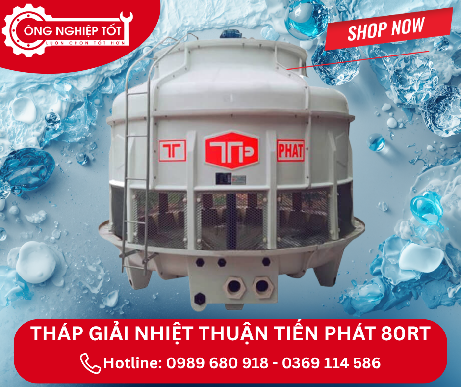 Địa chỉ mua tháp giải nhiệt Thuận Tiến Phát 80RT chính hãng, giá tốt